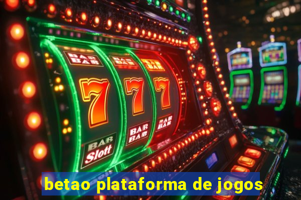 betao plataforma de jogos